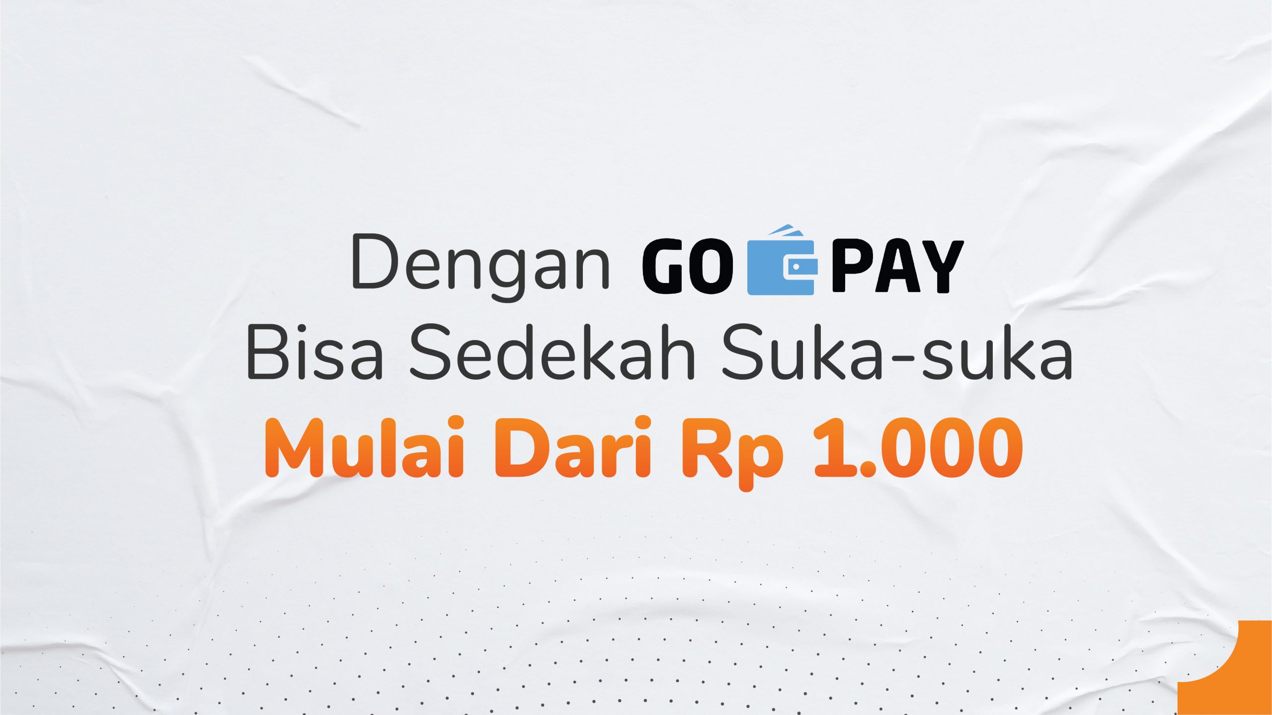Dengan Gopay Bisa Sedekah Suka-suka Mulai Dari Rp 1000;