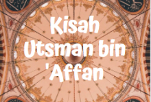 Photo of Sejarah Singkat Kisah Hidup Utsman bin Affan