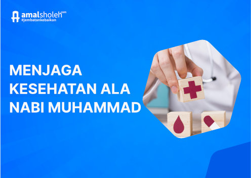 Menjaga kesehatan ala Nabi Muhammad