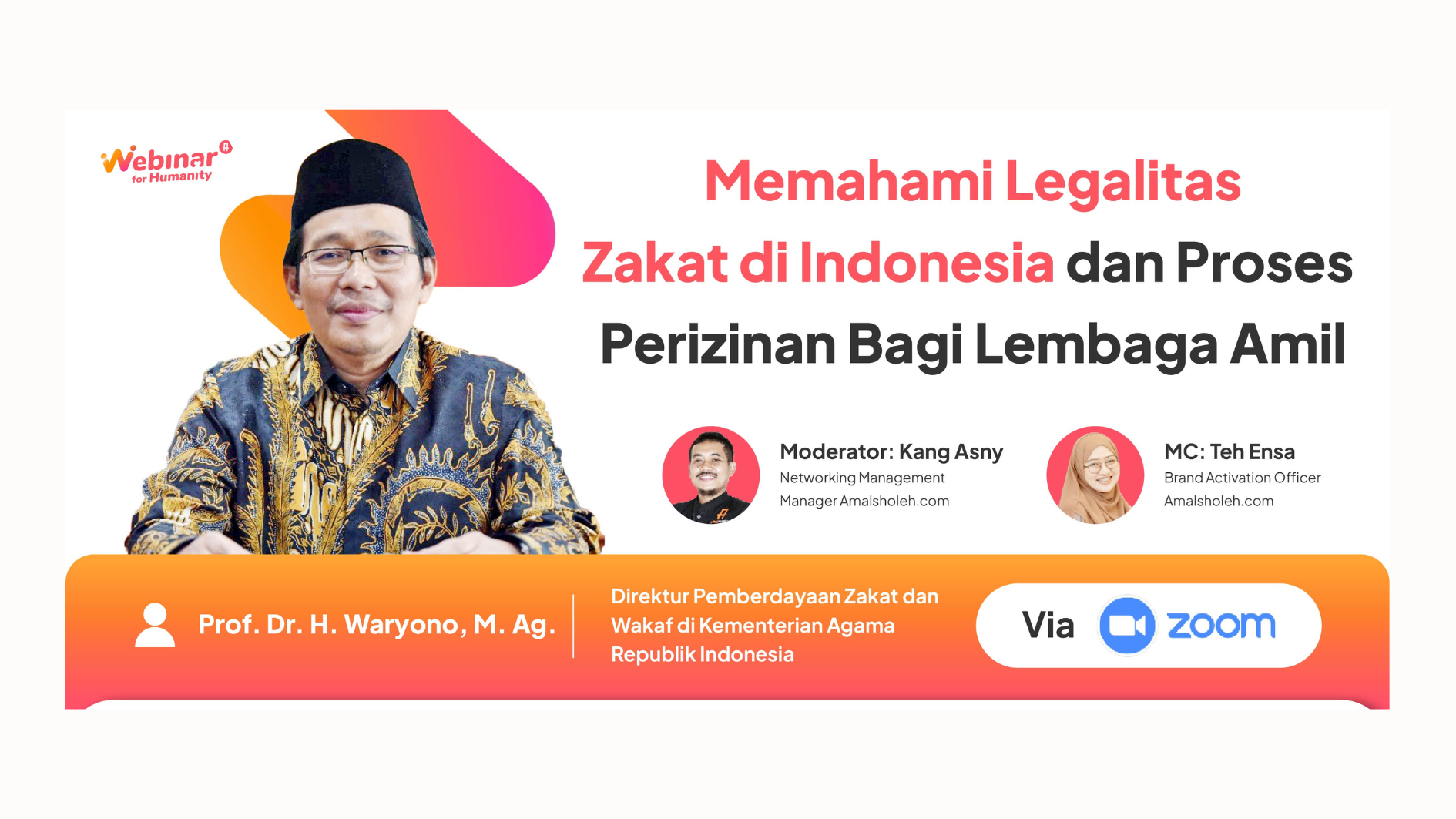 WFH (Webinar For Humanity): Dorong Legalitas LAZ dan Tata Kelola Zakat yang Profesional